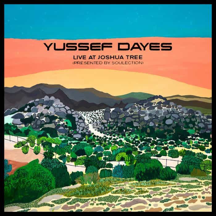 The Yussef Dayes Experience - Live At Joshua Tree (Presented By Soulection) 12" Vinyl EP