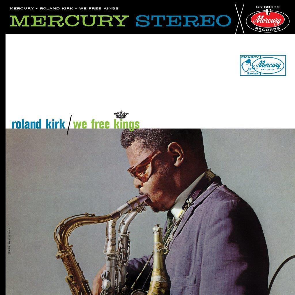 Roland Kirk - We Free Kings (Acoustic Sounds) Vinyl LP Reissue