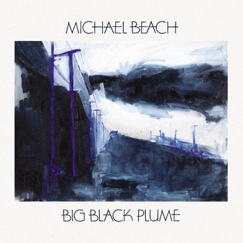 Michael Beach "Big Black Plume" LP