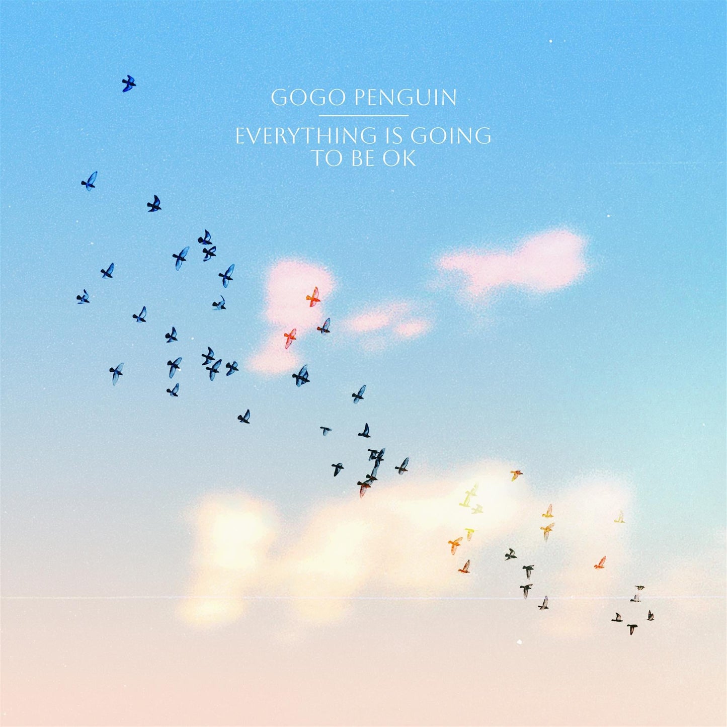 GoGo Penguin - Everything is Going to Be Okay